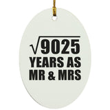 95th Anniversary Square Root of 9025 Years As Mr & Mrs - Oval Ornament