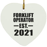 Forklift Operator Established EST. 2021 - Heart Ornament