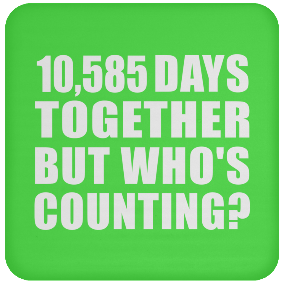 29th Anniversary 10,585 Days Together But Who's Counting - Drink Coaster