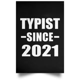 Typist Since 2021 - Poster Portrait