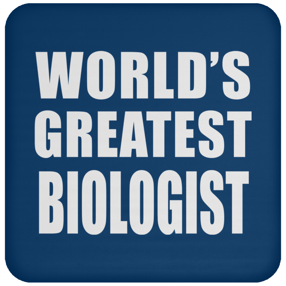 World's Greatest Biologist - Drink Coaster