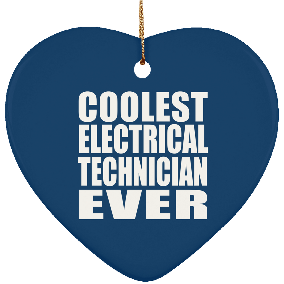 Coolest Electrical Technician Ever - Heart Ornament