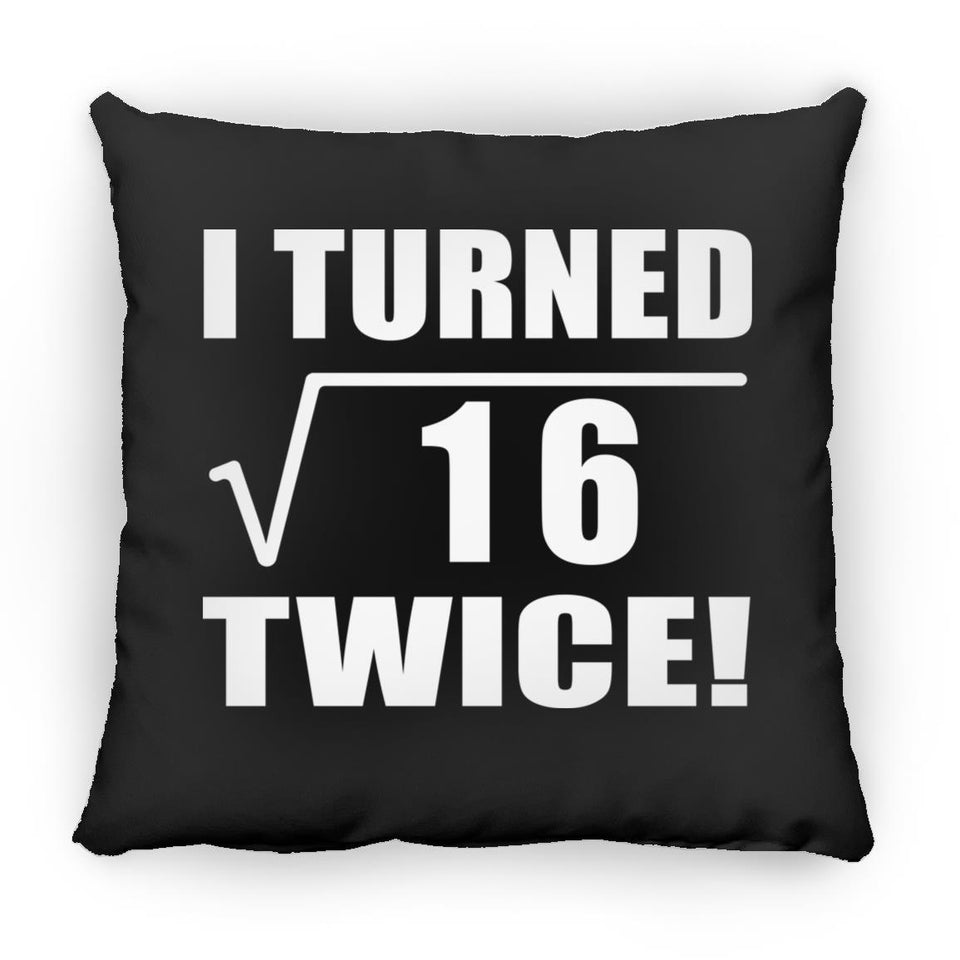8th Birthday I Turned Square Root of 16 Twice - Throw Pillow Black