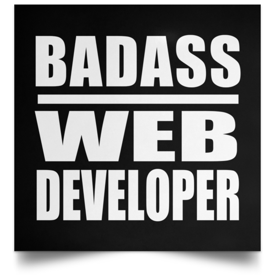 Badass Web Developer - Poster Square