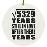 73rd Anniversary Square Root of 5329 Years Still In Love - Circle Ornament