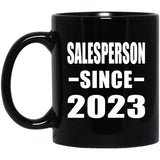 Salesperson Since 2023 - 11oz Coffee Mug Black