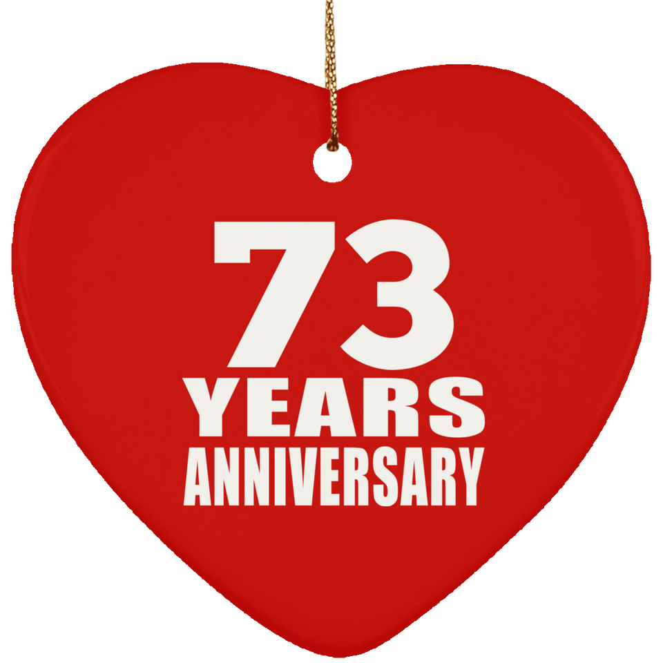 73rd Anniversary 73 Years - Heart Ornament