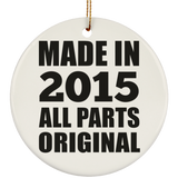 9th Birthday Made in 2015 All Parts Original - Circle Ornament