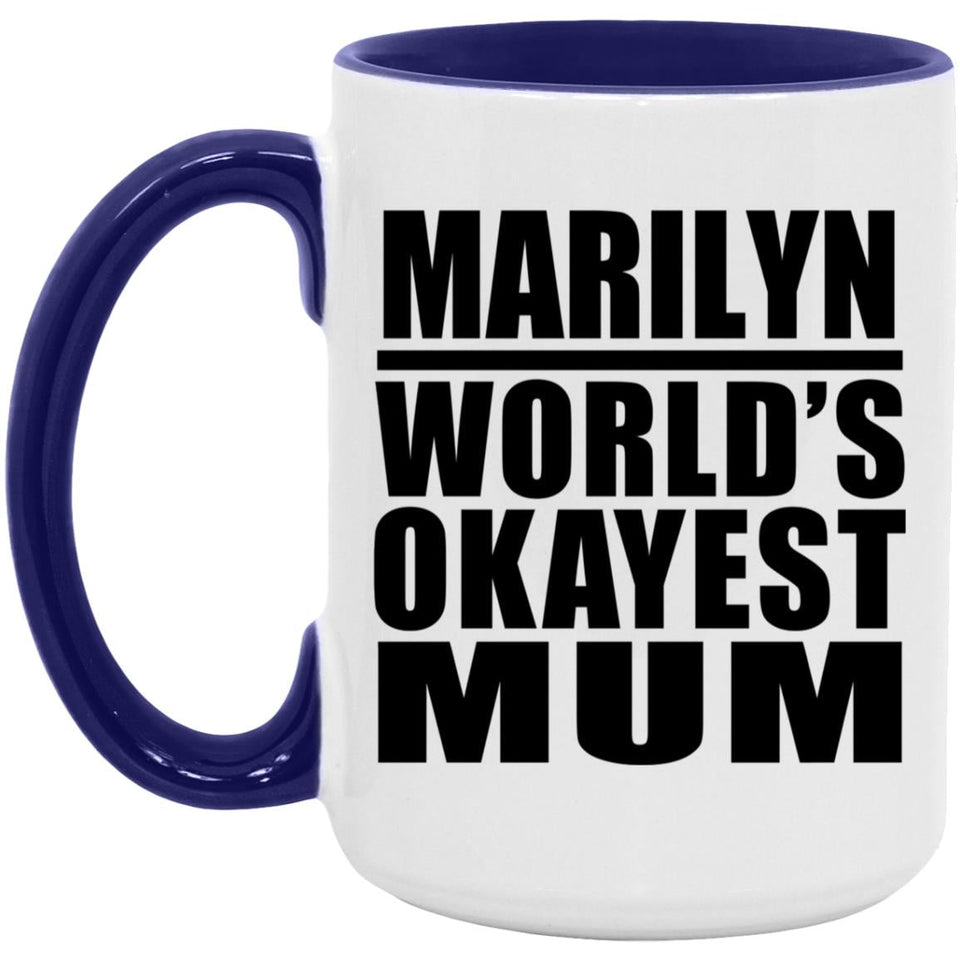 Marilyn World's Okayest Mum - 15oz Accent Mug Purple