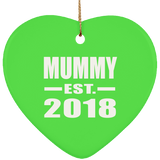 Mummy Established EST. 2018 - Heart Ornament