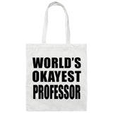 World's Okayest Professor - Tote Bag White