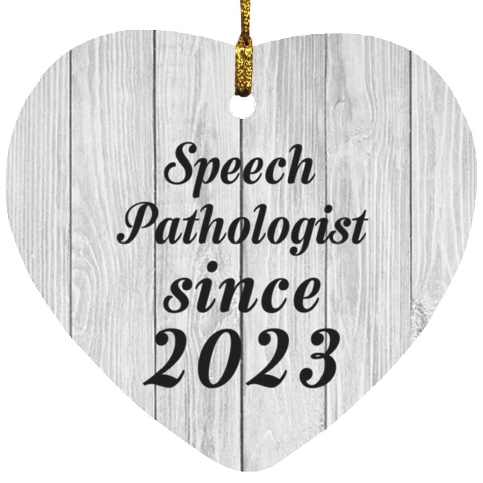 Speech Pathologist Since 2023 - Heart Ornament F