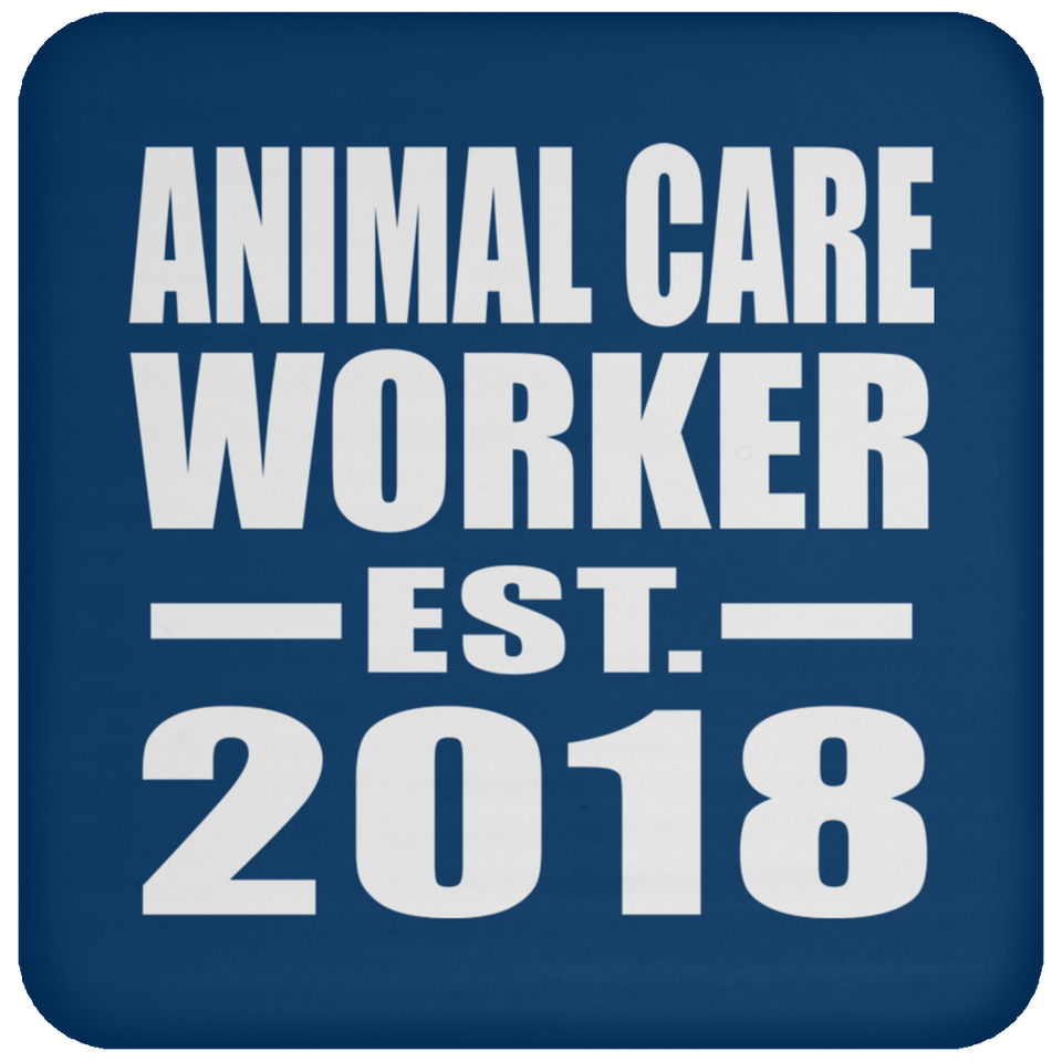 Animal Care Worker Established EST. 2018 - Drink Coaster