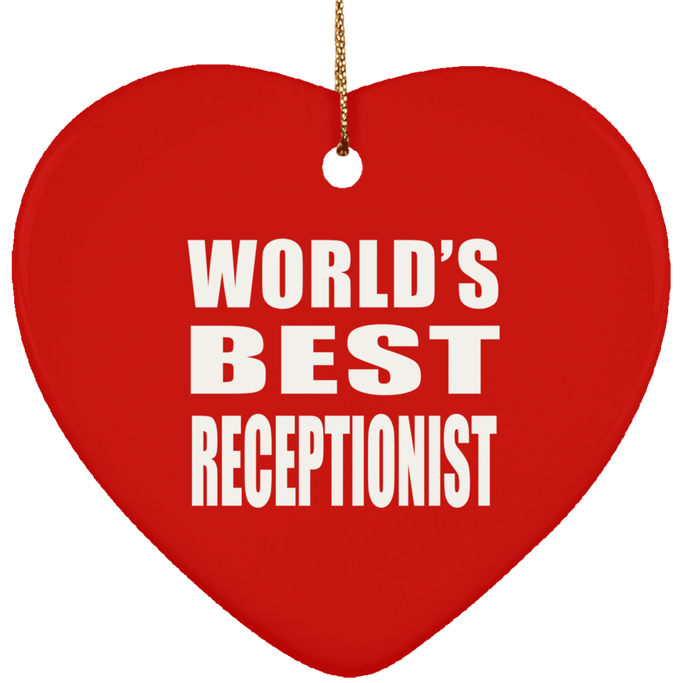 World's Best Receptionist - Heart Ornament
