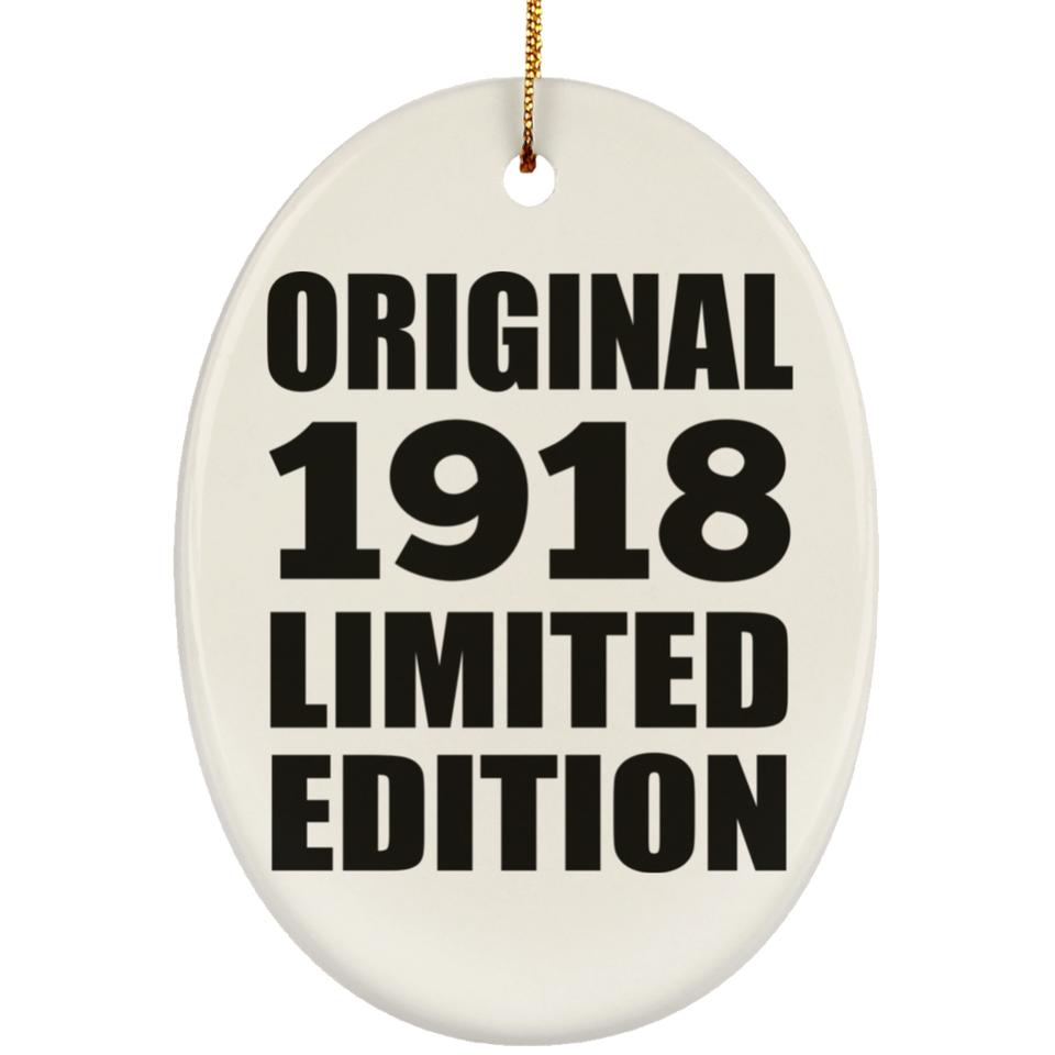 106th Birthday Original 1918 Limited Edition - Oval Ornament