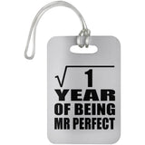 1st Anniversary Square Root of 1 Year of Mr Perfect - Luggage Bag Tag