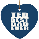 Ted Best Dad Ever - Heart Ornament