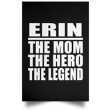Erin The Mom The Hero The Legend - Poster Portrait