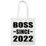 Boss Since 2022 - Tote Bag White