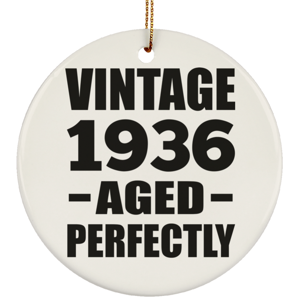 88th Birthday Vintage 1936 Aged Perfectly - Circle Ornament