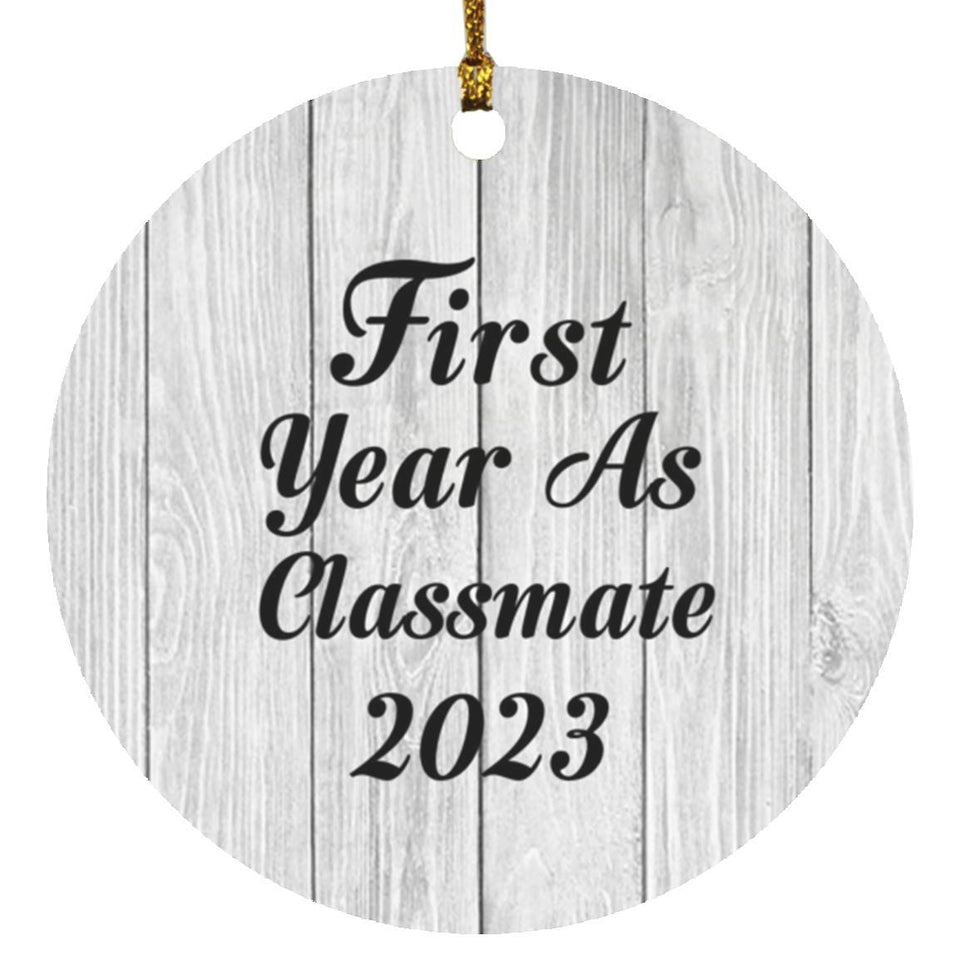 First Year As Classmate 2023 - Circle Ornament F