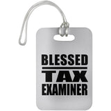 Blessed Tax Examiner - Luggage Bag Tag