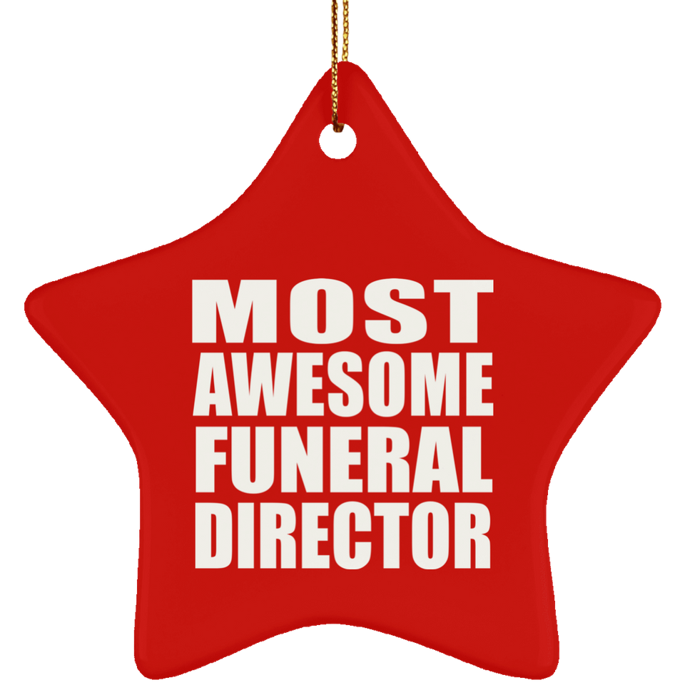Most Awesome Funeral Director - Star Ornament