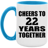 22nd Anniversary Cheers To 22 Years Together - 15oz Accent Mug Blue