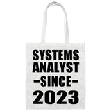 Systems Analyst Since 2023 - Tote Bag White