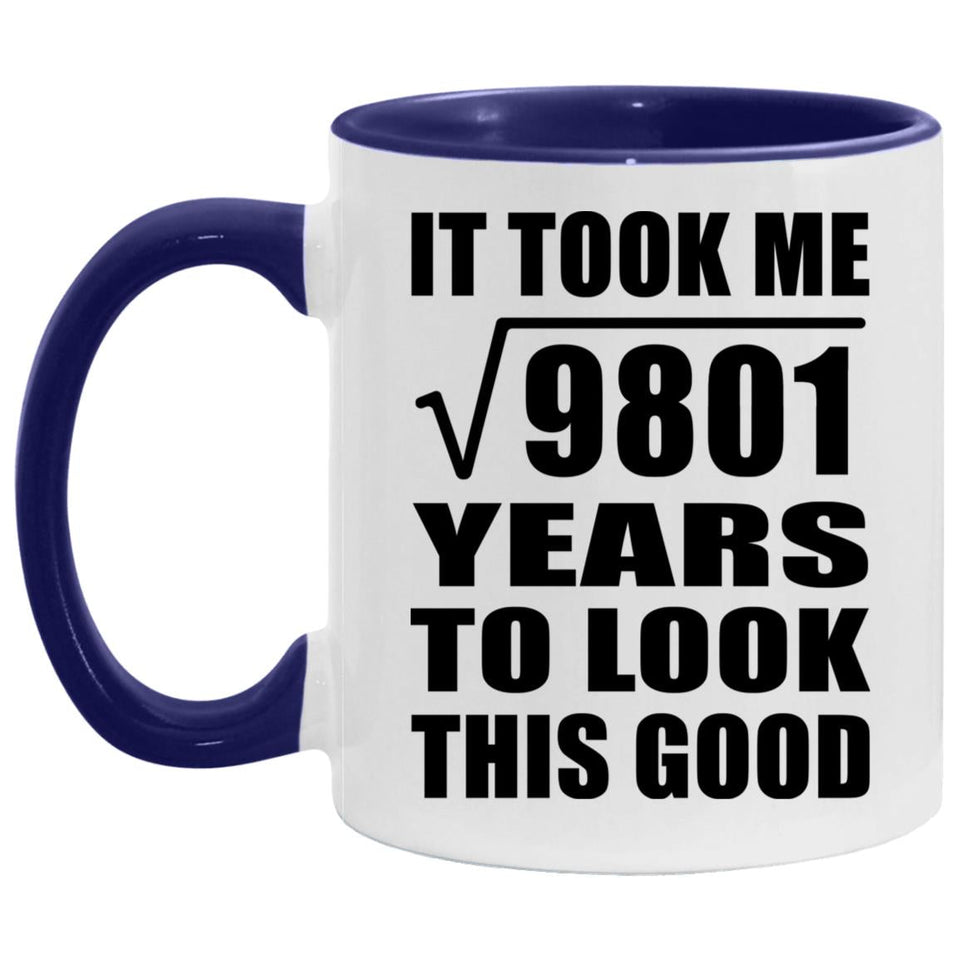 99th Birthday Took Square Root of 9801 Years To Look Good - 11oz Accent Mug Purple