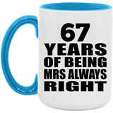 67th Anniversary 67 Years of Being Mrs Always Right - 15oz Accent Mug Blue