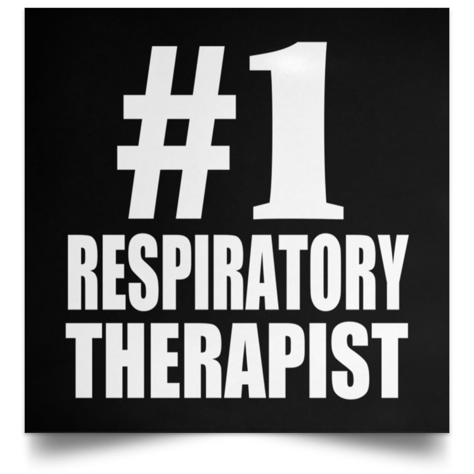 Number One #1 Respiratory Therapist - Poster Square