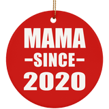 Mama Since 2020 - Circle Ornament