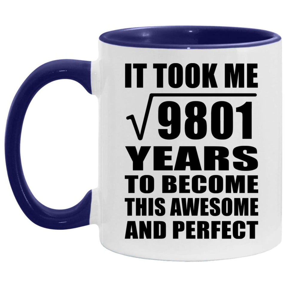 99th Birthday Took Square Root of 9801 Years To Awesome - 11oz Accent Mug Purple