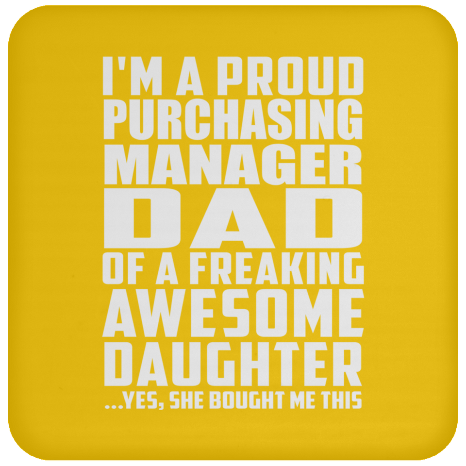 Proud Purchasing Manager Dad Of Awesome Daughter - Drink Coaster