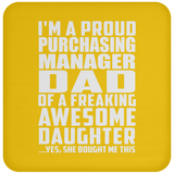 Proud Purchasing Manager Dad Of Awesome Daughter - Drink Coaster