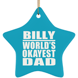 Billy World's Okayest Dad - Star Ornament