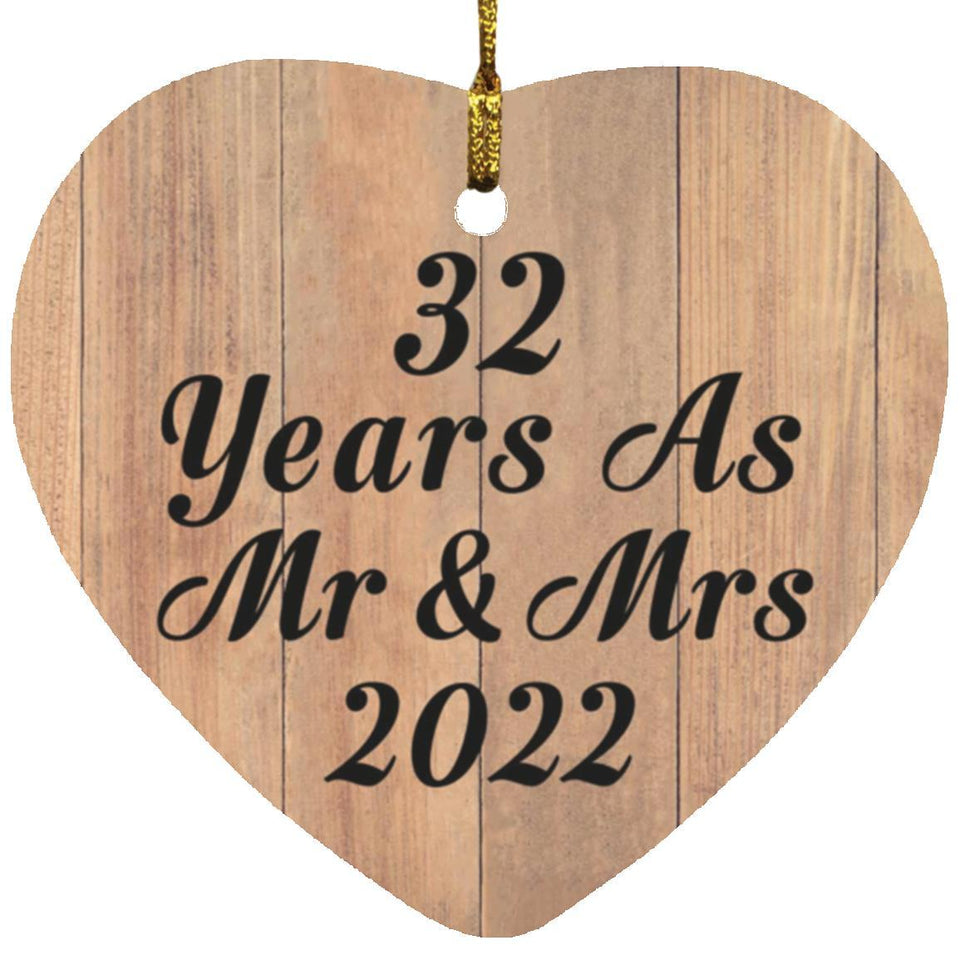 32 Years As Mr & Mrs 2022 - Heart Ornament C