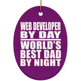 Web Developer By Day World's Best Dad By Night - Oval Ornament