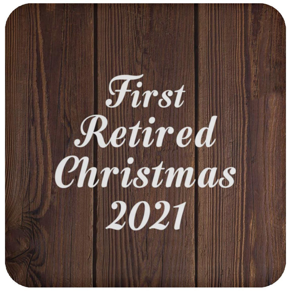 First Retired Christmas 2021 - Drink Coaster D