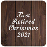 First Retired Christmas 2021 - Drink Coaster D