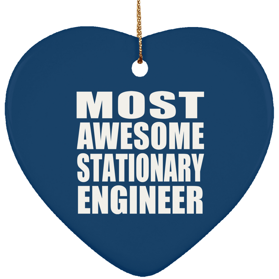 Most Awesome Stationary Engineer - Heart Ornament