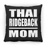 Thai Ridgeback Mom - Throw Pillow Black