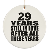 29th Anniversary 29 Years Still In Love After These Years - Circle Ornament