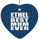 Ethel Best Mum Ever - Heart Ornament