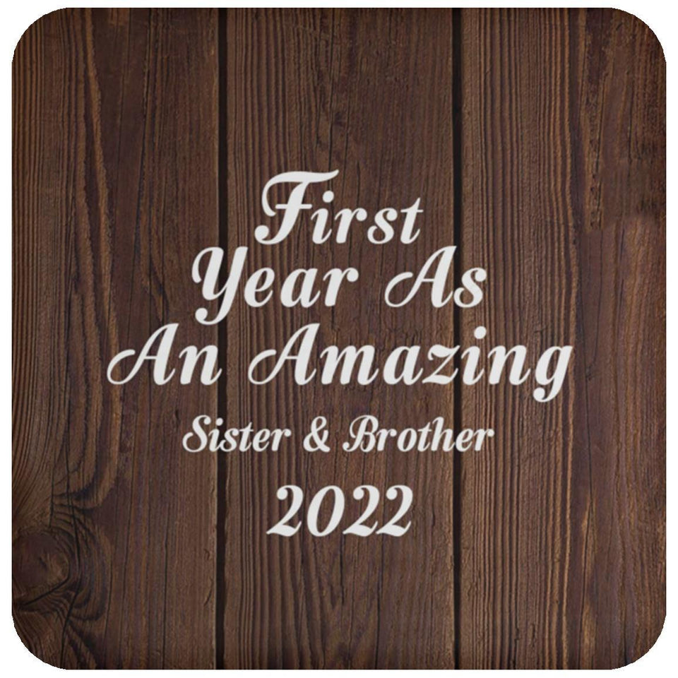 First Year As An Amazing Sister & Brother 2022 - Drink Coaster D