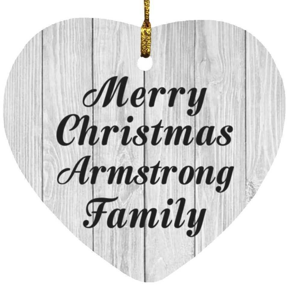 Merry Christmas Armstrong Family - Heart Ornament F