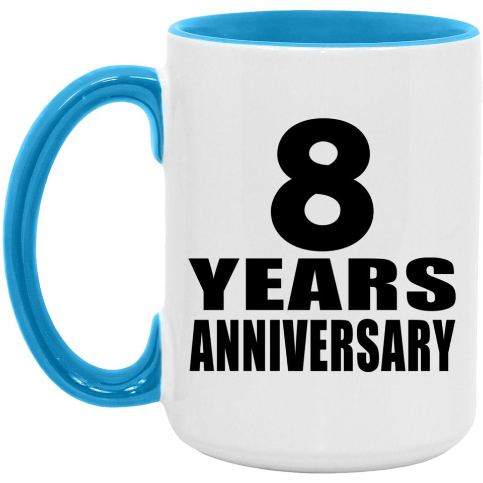 8th Anniversary 8 Years - 15oz Accent Mug Blue