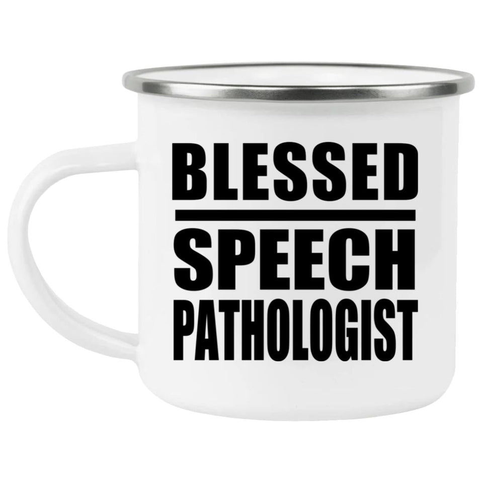 Blessed Speech Pathologist - 12oz Camping Mug