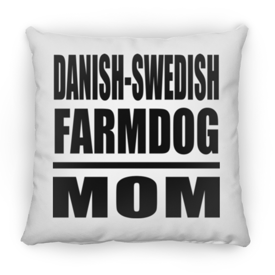Danish-Swedish Farmdog Mom - Throw Pillow